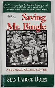 Saving Mr. Bingle: A New Orleans Christmas Fairy Tale by Sean Patrick Doles - Picture 1 of 1