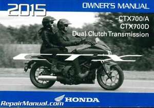 2015 Honda CTX700/A CTX700D A/CE Motorcycle Owners Manual : 31MJF810