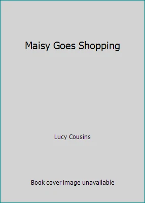 Maisy Goes Shopping by Lucy Cousins - Image 1 of 1