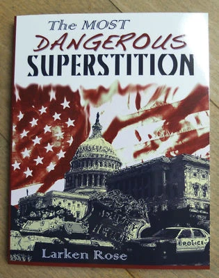 The Most Dangerous Superstition - Larken Rose - UK/EU stock 9781624071690 - Image 1 of 4