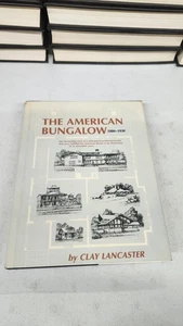 The American Bungalow, 1880-1930 Hardcover Clay Lancaster HCDG VG+ - Picture 1 of 13