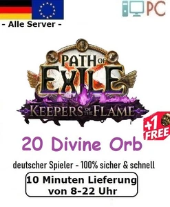 20 Divine Orb - Path of Exile 1 Keepers of the Flame PoE 1 PC Softcore - Bild 1 von 1