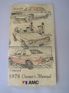 Original 1978 AMC Owners Operators Manual 78 Matador Gremlin Concord AMX Pacer - Picture 1 of 4