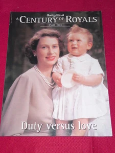 DAILY MAIL - CENTURY OF ROYALS #2 - DUTY vs LOVE - Picture 1 of 1