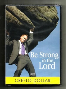 CREFLO DOLLAR Be Strong in the Lord (2013, 2 CD) BRAND NEW: Jesus Did It All - Picture 1 of 2