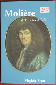 Virginia Scott; Molière: A theatrical life (Near fine PB) - Picture 1 of 3