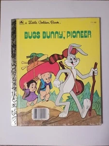 Bugs Bunny Pioneer VTG Little Golden Book | Loony Tunes 1977 - Picture 1 of 6