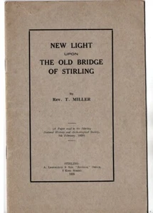 NEW LIGHT ON OLD BRIDGE OF STIRLING T Miller Signed 1929 article - Picture 1 of 3