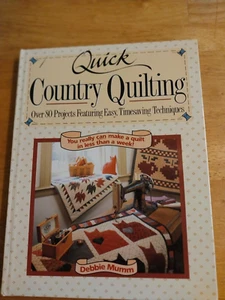Quick Country Quilting : Over 80 Projects Featuring Easy, Timesaving Techniques - Foto 1 di 5