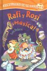 Rafi Y Rosi ¡Música! / Rafi And Rosi Music!, School And Library By Delacre, L...