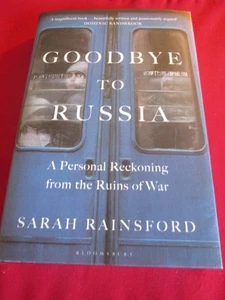 Goodbye To Russia, by Sarah Rainsford 2024 HB - Bild 1 von 2