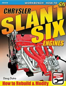 Chrysler Slant Six Engines: How To Rebuild And Modify - Book SA429 - Picture 1 of 1