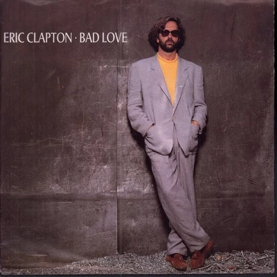 Eric Clapton Bad Love 7" Vinyl UK Duck 1989 Pic Sleeve W2644 - Bild 1 von 3