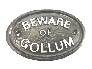 SILVER 'BEWARE OF GOLLUM'- HOUSE PLAQUE / WALL SIGN GARDEN - BLACK - NEW - Picture 1 of 1