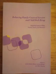 Balancing Family-Centered Services and Child Well-Being: Exploring Issues in... - Picture 1 of 2