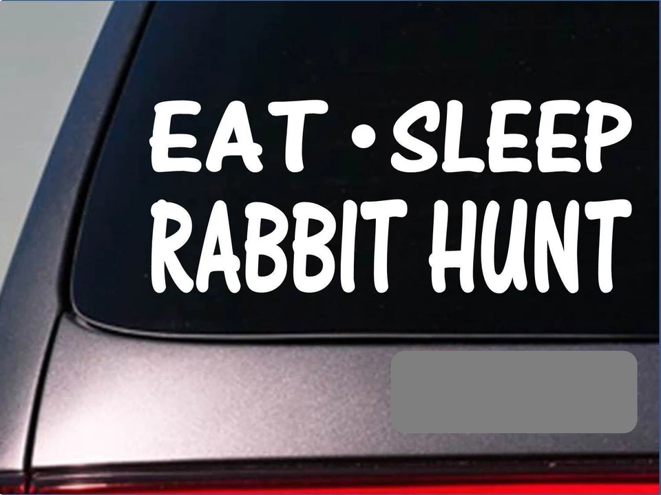 Eat Sleep Rabbit Hunting Sticker *G985* 8" vinyl rabbit vest beagle basset - Image 1 of 1