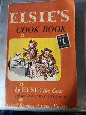 ELSIE'S COOK BOOK (1952) Elsie The Cow With Aid Of HARRY BOTSFORD PB SHIPS FREE - Image 1 of 4