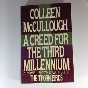 A Creed For The Third Millennium By Colleen McCullough First Edition 1985 HC - Picture 1 of 5