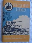 ABC British Army Vehicles Including Tanks & Guns by Major CJ Foley c1956