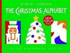 The Christmas Alphabet: 10th Anniversary Edition by Robert Sabuda: Used
