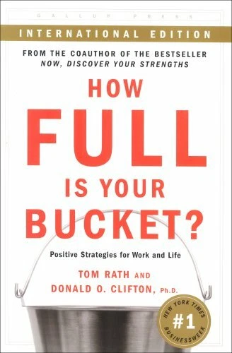 How Full Is Your Bucket: Positive Strategies for Work and Life-Tom Rath,Donald  - Image 1 of 1