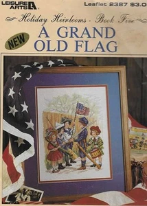 A Grand Old Flag Cross Stitch booklet Leisure Arts - Picture 1 of 1
