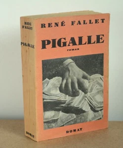 Pigalle roman René Fallet 1949 EO - Imagen 1 de 3