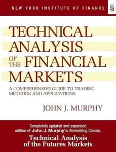 Technical Analysis of the Financial Markets by John Murphy (English, Paperback) - Picture 1 of 4