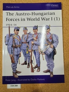 The Austro-Hungarian Forces in World War I (1): 1914–16 OSPREY(Men-at-Arms #392) - Imagen 1 de 3