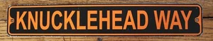 Metall Straßenschild Knucklehead Way. 3""x18"" Biker Höhle Bar Dekor Schwein Made in USA - Bild 1 von 4