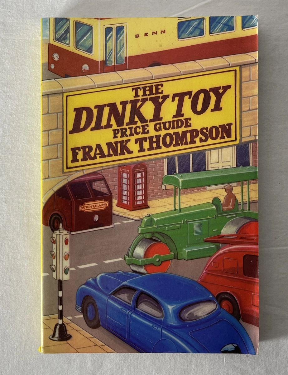 Dinky Toys 価格ガイドブック　アンティーク・ヴィンテージトーイ　 The Dinky Toy Price Guide (Price Guides)