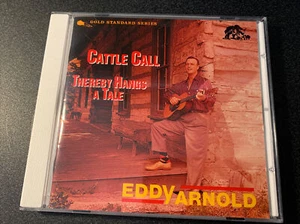 Cattle Call/Thereby Hangs a Tale by Eddy Arnold (CD, 1990) - Bild 1 von 2