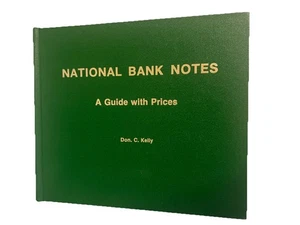 National Bank Notes A Guide With Prices first Ed. Don C. Kelly Reference 1981 - Picture 1 of 4