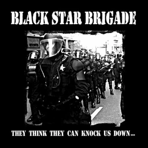 BLACK STAR BRIGADE - "They Think They Can.." Best Street Punk since RANCID (18) - Picture 1 of 2