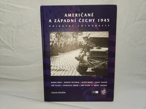 Americans In West Bohemia 1945 Hardcover Rare Book WW2 Photos English/Czech - Picture 1 of 9