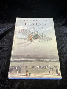 A History of Flying - C H Gibbs-Smith - 1953 h/c d/j vermutete 1. Auflage Illust - Bild 1 von 7