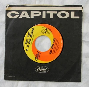 Nat King Cole ~ I Don't Want To Be Hurt Anymore / People ~ 45 RPM ~ 1964 ~ NM- - Picture 1 of 4