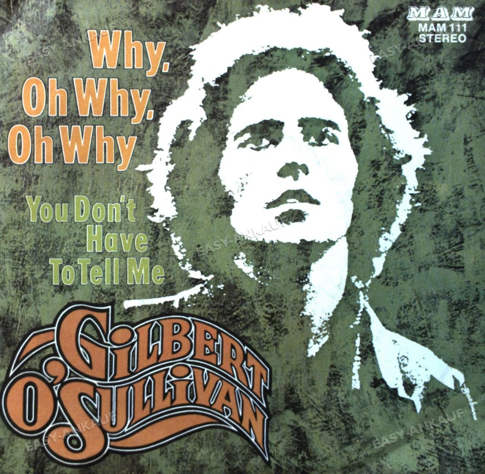 Gilbert O'Sullivan - Why, Oh Why, Oh Why 7in 1973 (VG+/VG+) ' - Image 1 of 1