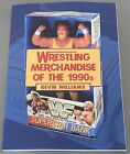 Wrestling Merchandise Of The 1990s Brand New Book SIGNED WWF Hasbro WCW Era AEW
