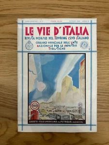 LE VIE D'ITALIA RIVISTA MENSILE TOURING CLUB ITALIANO LUGLIO 1932 - Picture 1 of 12
