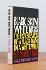 Frantz Fanon | Charles Lam / Black Skin White Masks The Experiences of Black 1st