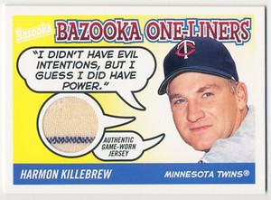 2004 Topps Bazooka One Liners Relics HARMON KILLEBREW Pinstripe Jersey Rare SP