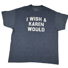 Spencer's "I Wish A Karen Would" Blue White Size XL Extra Large T Shirt