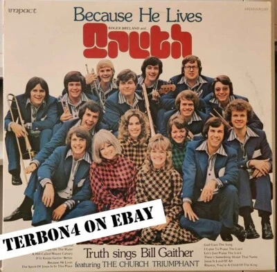 Roger Breland Truth Because He Lives Truth Sings Bill Gaither lp + Bonus - Image 1 of 2