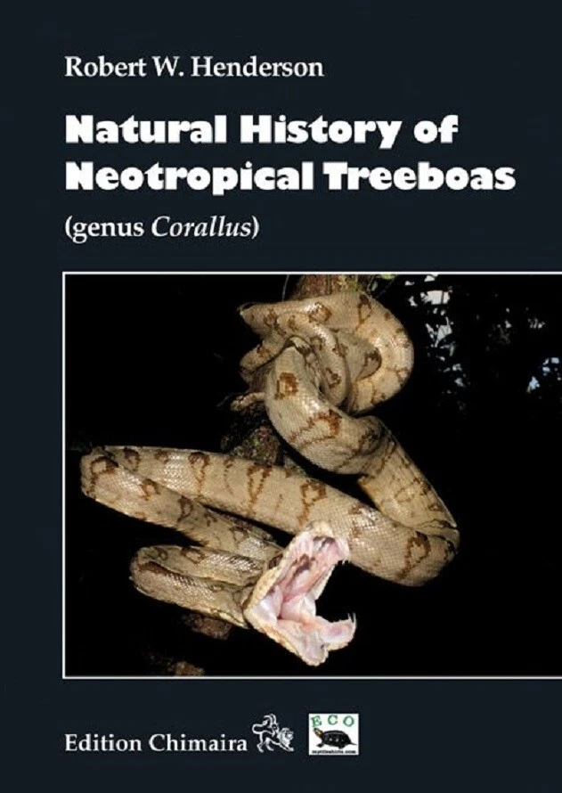 Natural History of Neotropical Treeboas by Robert Henderson Hardback