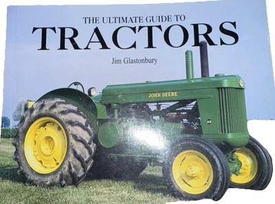 Ultimate Guide to Tractors by Jim Glastonbury (2010, Trade Paperback) - Image 1 of 4