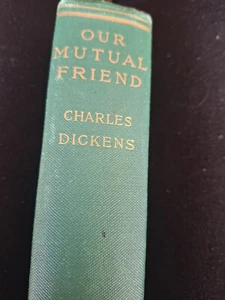 Our Mutual Friend 1895 New York by Charles Dickens - Picture 1 of 4