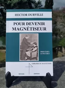 Um Magnetisierer zu werden Hector Durville Magnetismus Therapie Training - Bild 1 von 2
