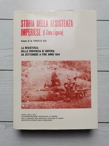 Francesco Biga "Storia della resistenza imperiese (I Zona Liguria) - vol.III" - Picture 1 of 4