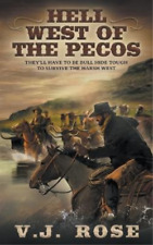 V J Rose Hell West of the Pecos (Paperback) Dud and Ponder Westerns